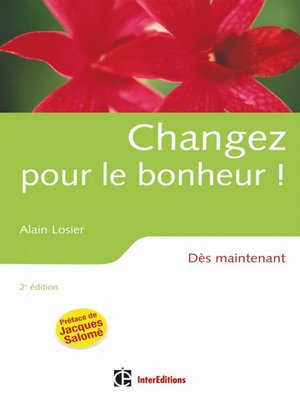 cover image of Changez pour le bonheur !--2e éd.